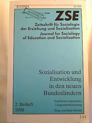 Sozialisation und Entwicklung in den neuen Bundesländern. - Ergebnisse empirischer Längsschnittfo...