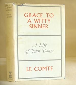 Bild des Verkufers fr Grace To A Witty Sinner - A Life Of John Donne zum Verkauf von Eastleach Books