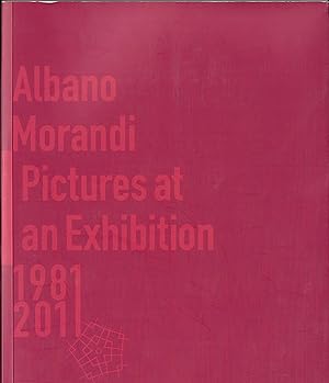 Bild des Verkufers fr Albano Morandi Pictures at an Exhibition 1981-2011 zum Verkauf von ART...on paper - 20th Century Art Books