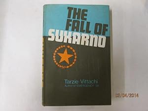 Seller image for The Fall of Sukarno for sale by Goldstone Rare Books