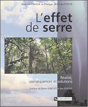 L'effet de serre : Réalité conséquences et solutions