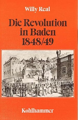 Bild des Verkufers fr Die Revolution in Baden 1848/49 zum Verkauf von Antiquariat Lcke, Einzelunternehmung