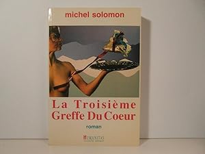 Seller image for La troisime greffe du coeur for sale by Bidonlivre