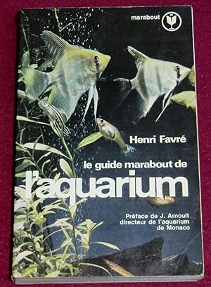Seller image for LE GUIDE MARABOUT DE L'AQUARIUM for sale by LE BOUQUINISTE