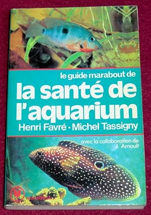 Seller image for GUIDE MARABOUT DE LA SANTE DE L'AQUARIUM for sale by LE BOUQUINISTE