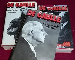 Bild des Verkufers fr DE GAULLE - Tome 1. Le rebelle (1890-1944) - Tome 2. Le politique (1944-1959) - Tome 3. Le souverain (1959-1970) zum Verkauf von LE BOUQUINISTE