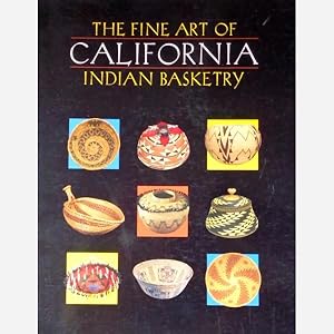 Image du vendeur pour The Fine Art of Indian Basketry - California mis en vente par Vasco & Co / Emilia da Paz