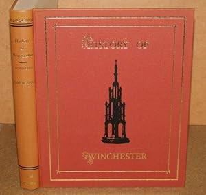 Bild des Verkufers fr A History and Description of Winchester. With seventeen steel engravings. Facsimile reprint. zum Verkauf von PROCTOR / THE ANTIQUE MAP & BOOKSHOP