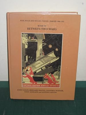 Image du vendeur pour Between Two Wars mis en vente par Old Hall Bookshop, ABA ILAB PBFA BA