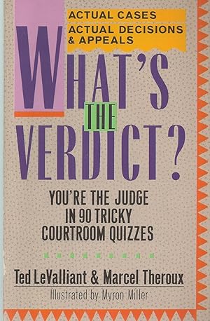 Image du vendeur pour What's the Verdict? You're the Judge in 90 Tricky Courtroom Quizzes mis en vente par BYTOWN BOOKERY