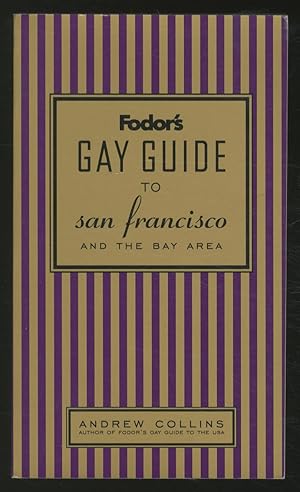 Bild des Verkufers fr Fodor's Gay Guide to San Francisco and the Bay Area zum Verkauf von Between the Covers-Rare Books, Inc. ABAA