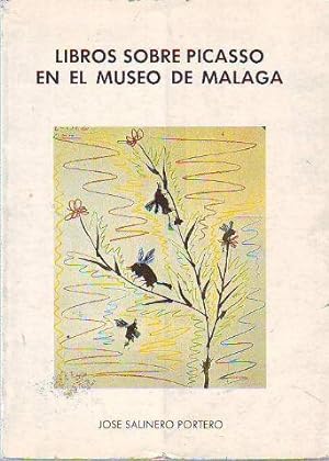 LIBROS SOBRE PICASSO EN EL MUSEO DE MALAGA (EL LEGADO "JAIME SABARTES").