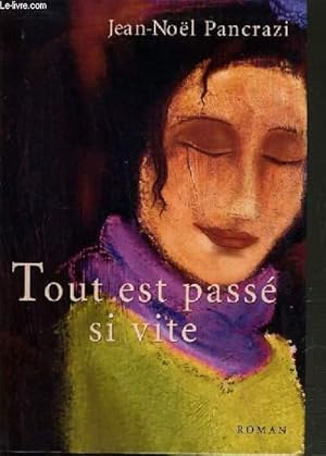 Image du vendeur pour TOUT EST PASSE SI VITE. mis en vente par Le-Livre