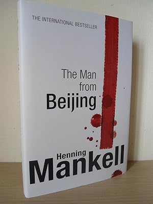 Seller image for The Man from Beijing - SIGNED AND DATED- UK 1st Edition 1st Printing Hardback for sale by Jason Hibbitt- Treasured Books UK- IOBA
