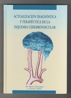 Imagen del vendedor de Actualizacin diagnstica y teraputica de la isquemia cerebrovascular a la venta por Librera El Crabo