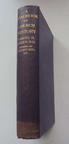 Bild des Verkufers fr A Handbook of Church History. From the Apostolic Era to the Dawn of the Reformation. zum Verkauf von Der Buchfreund