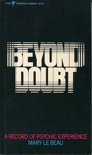 Bild des Verkufers fr Beyond Doubt: A Record Of Psychic Experience zum Verkauf von Kenneth A. Himber