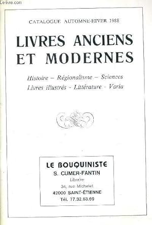 Image du vendeur pour CATALOGUE AUTOMNE HIVER 1988 - LIVRES ANCIENS ET MODERNES - LE BOUQUINISTE S.CUMER FANTIN - HISTOIRE - REGIONALISME - SCIENCES - LIVRES ILLUSTRES - LITTERATURE - VARIA. mis en vente par Le-Livre