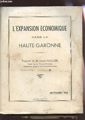 Seller image for L'EXPANSION ECONOMIQUE DANS LA HAUTE-GARONNE - NOVEMBRE 1956. for sale by Le-Livre