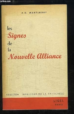 Bild des Verkufers fr Les Signes de la Nouvelle Alliance zum Verkauf von Le-Livre