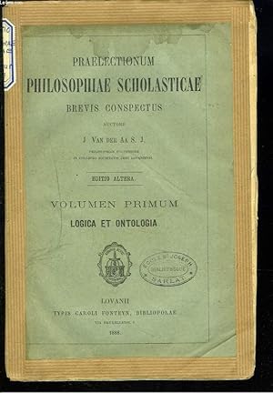 Imagen del vendedor de PRAELECTIONUM PHILOSOPHIAE SCHOLASTICAE, BREVIS CONSPECTUS. VOLUMEN PRIMUM. LOGICA ET ONTOLOGIA. a la venta por Le-Livre