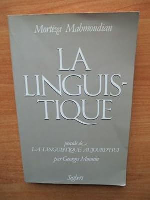 Image du vendeur pour LA LINGUISTIQUE prcd de la linguistique d'aujourd'hui par Georges Mounin mis en vente par KEMOLA