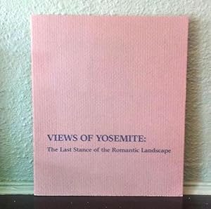 Views of Yosemite: The Last Stance of the Romantic Landscape: June 12-August 8, 1982