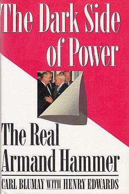 Seller image for The Dark Side of Power: The Real Armand Hammer for sale by LEFT COAST BOOKS