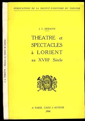 Théâtre et spectacles à Lorient au XVIIIe siècle