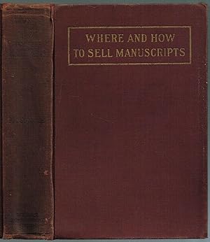 Where and How to Sell Manuscripts: A Directory for Writers