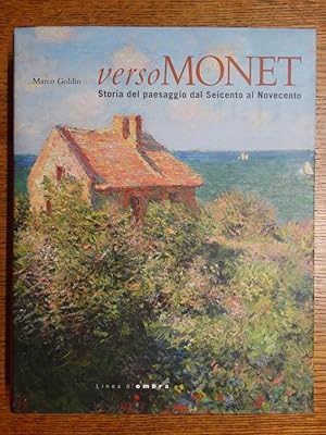 Seller image for Verso Monet: Storia del paesaggio dal Seicento al Novecento for sale by Mullen Books, ABAA