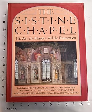 The Sistine Chapel: The Art, the History, and the Restoration