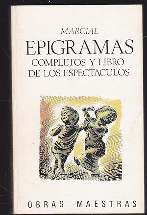 EPIGRAMAS COMPLETOS Y LIBRO DE LOS ESPECTACULOS (Colecc Obras Maestras)