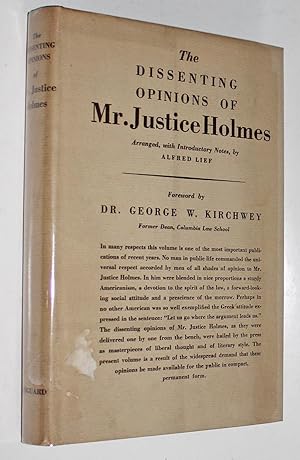 The Dissenting Opinions of Mr. Justice Holmes