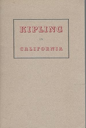 Image du vendeur pour Kipling in California mis en vente par Dorley House Books, Inc.