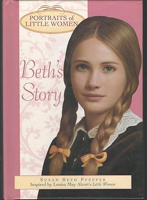 Seller image for Beth's Story (Portraits of Little Women Series) for sale by Dorley House Books, Inc.