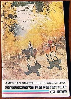 Image du vendeur pour Breeder's Reference Guide to Registering and Transferring the American Quarter Horse mis en vente par Rainy Day Paperback