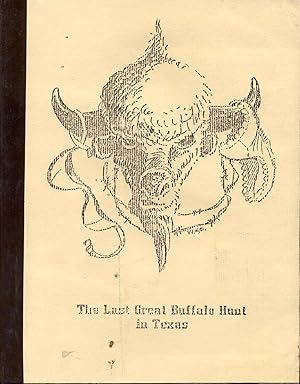 The Last Great Buffalo Hunt in Texas