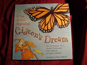 Image du vendeur pour Gideon's Dream. Inscribed by the authors. A Tale of New Beginnings. mis en vente par BookMine