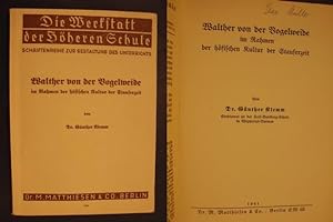 Seller image for Walther von der Vogelweide im Rahmen der hfischen Kultur der Stauferzeit for sale by Buchantiquariat Uwe Sticht, Einzelunter.