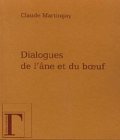 Seller image for Dialogues de l'ne et du boeuf for sale by librairie philippe arnaiz