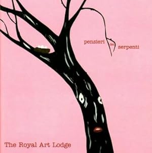 THE ROYAL ART LODGE: PENSIERI DEI SERPENTI