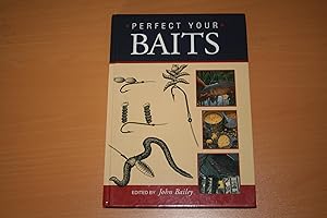 Perfect your Baits