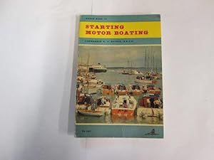 Bild des Verkufers fr Starting Motor Boating : Bosun Books No. 14 zum Verkauf von Goldstone Rare Books