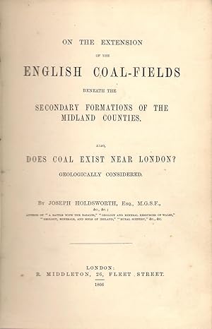 On the Extension of English Coal-Fields Beneath the Secondary Formations of the Midland Counties