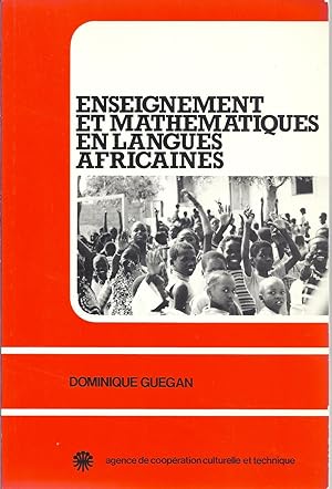 Enseignement et mathématiques en langues africaines. Expériences connues et problématique de l'en...