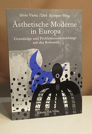 Seller image for sthetische Moderne in Europa. Grundzge und Problemzusammenhnge seit der Romantik. for sale by Dieter Eckert