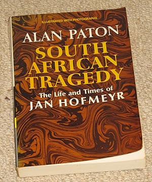 South African Tragedy - The Life and Times of Jan Hofmeyer