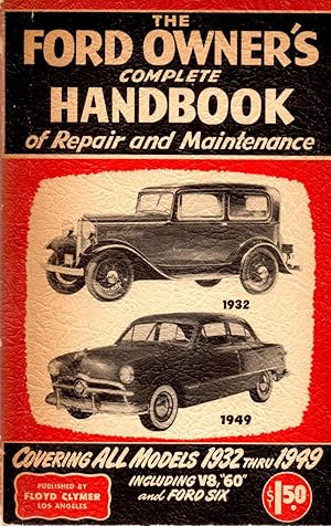 Imagen del vendedor de Ford Owner's Complete Handbook of Repair and Maintenance Covering all Models 1932 thru 1949 a la venta por Book Booth