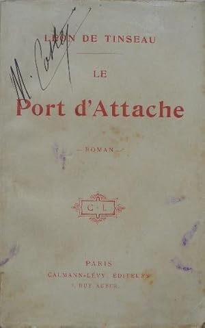 Bild des Verkufers fr Le port d'attache. zum Verkauf von Librairie les mains dans les poches